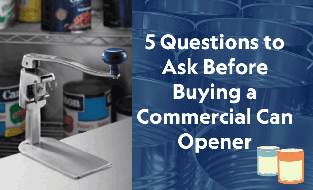 commercial can opener tips