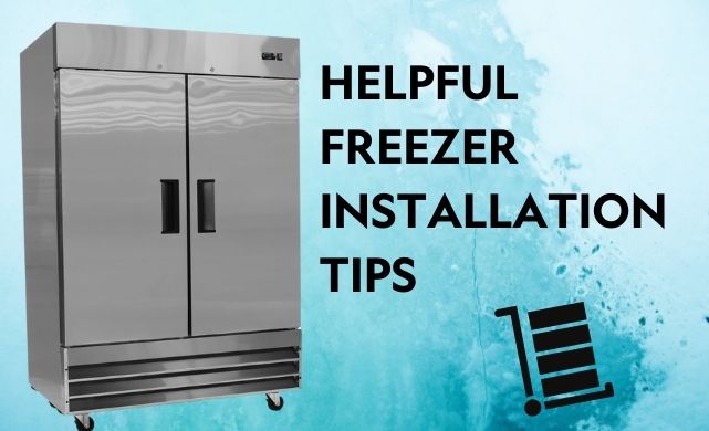 commercial freezer installation tips