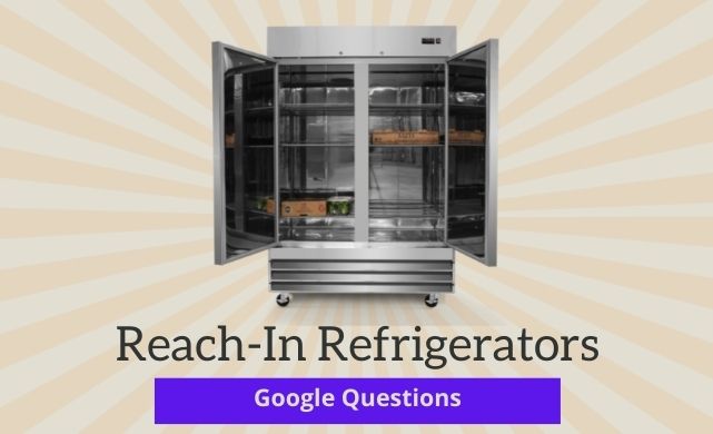 reach-in refrigerators top questions