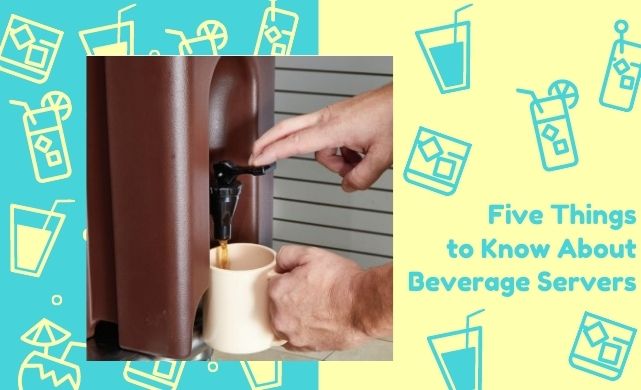 what you need to know about beverage servers
