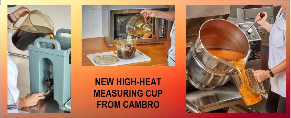 Cambro's New High Heat Measuring Cup