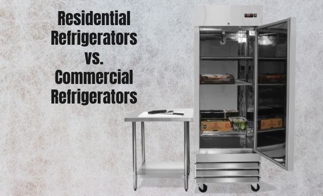 commercial vs residential refrigeration