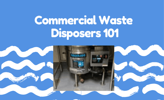 commercial disposers 101