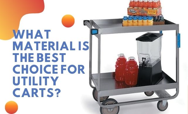 best utility cart material